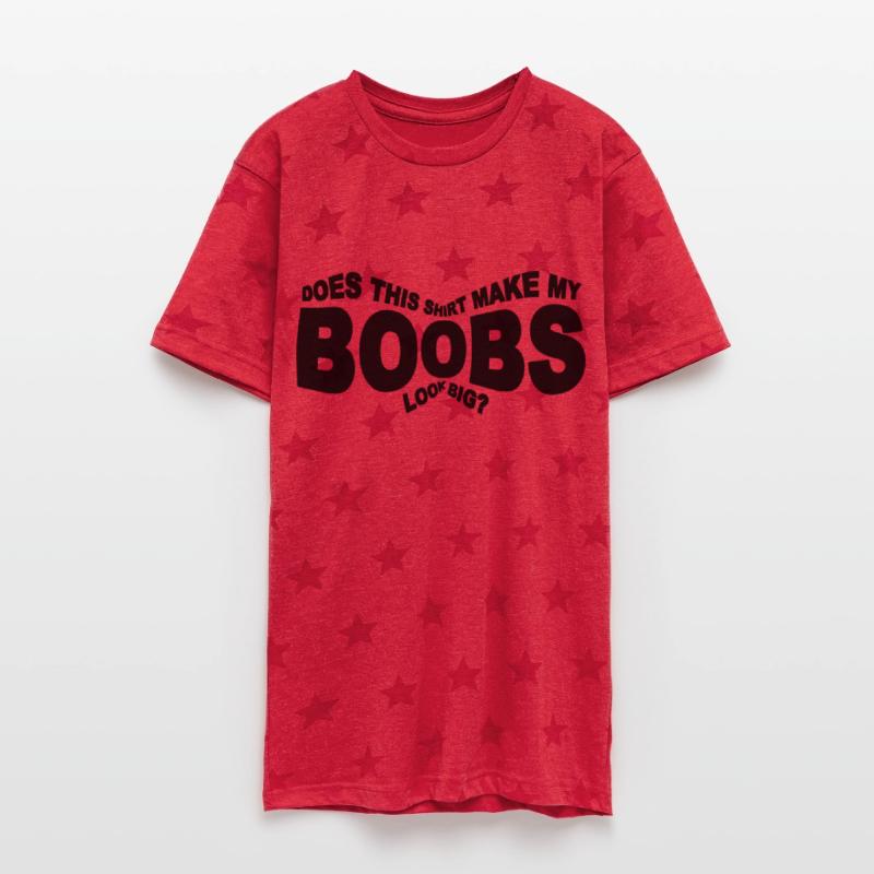 DOES THIS SHIRT MAKE MY BOOBS LOOK BIG