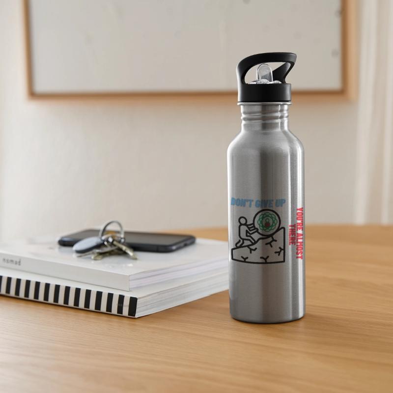 Don't give up you're almost there