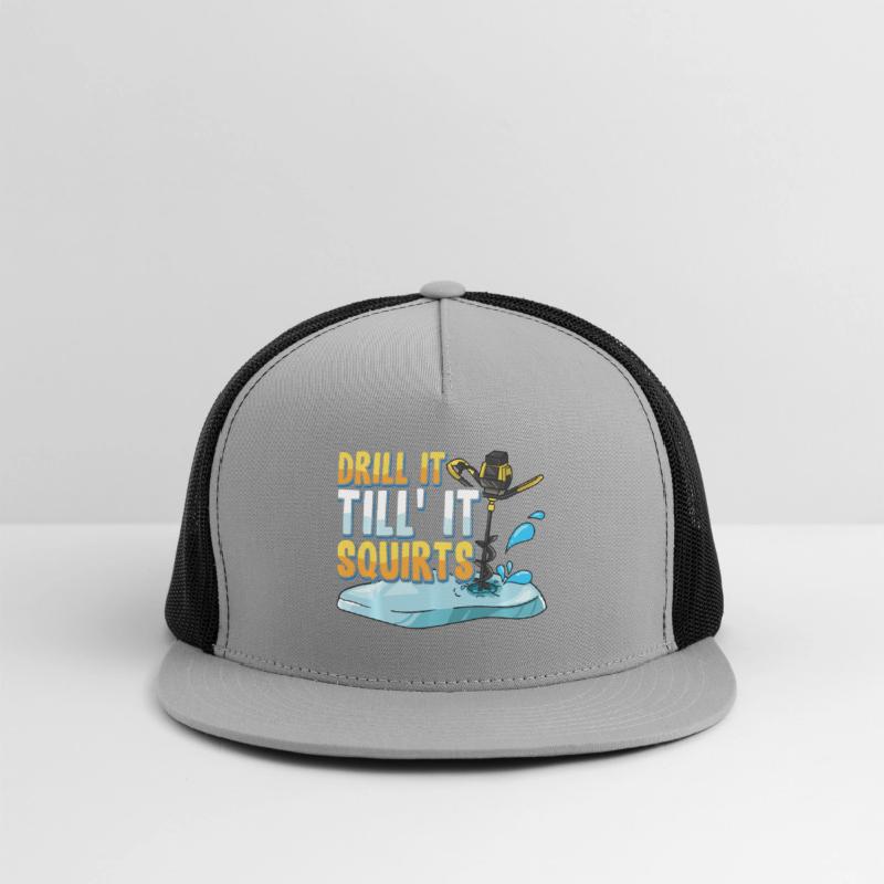 Drill It Till It Squirts Funny Ice Fishing Gift