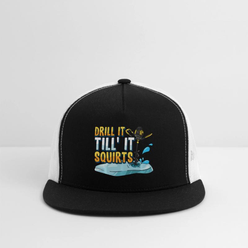 Drill It Till It Squirts Funny Ice Fishing Gift