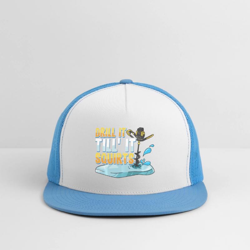 Drill It Till It Squirts Funny Ice Fishing Gift