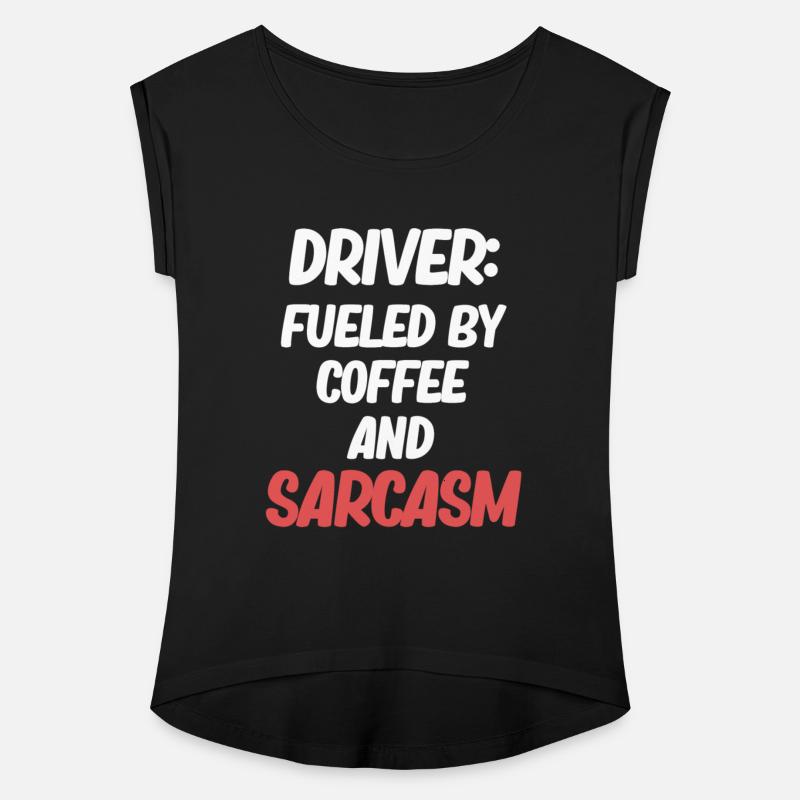 Driver: Fueled By Coffee And Sarcasm Car Mechanic