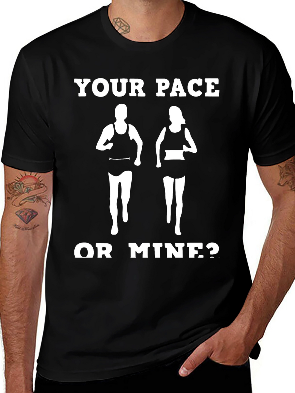 Your Pace or Mine? Funny Running Shirt