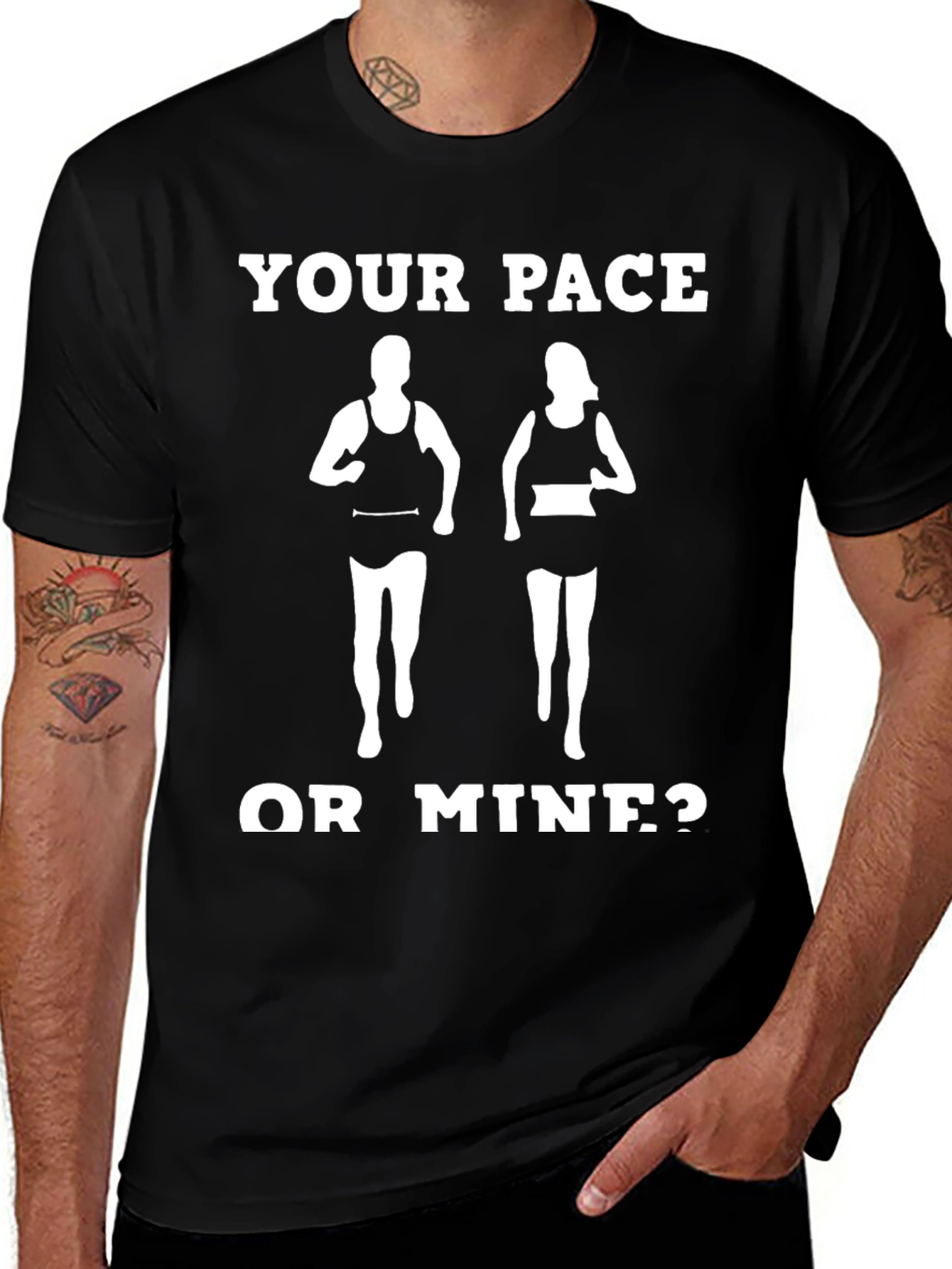 Your Pace or Mine? Funny Running Shirt