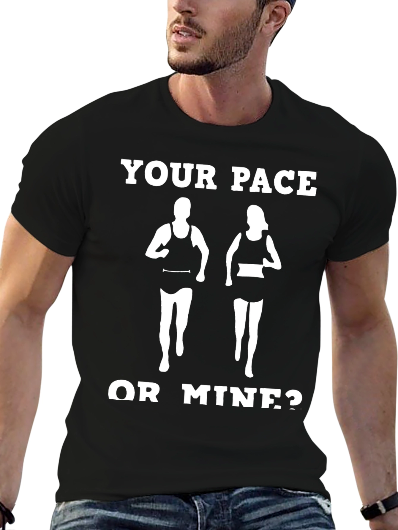 Your Pace or Mine? Funny Running Shirt