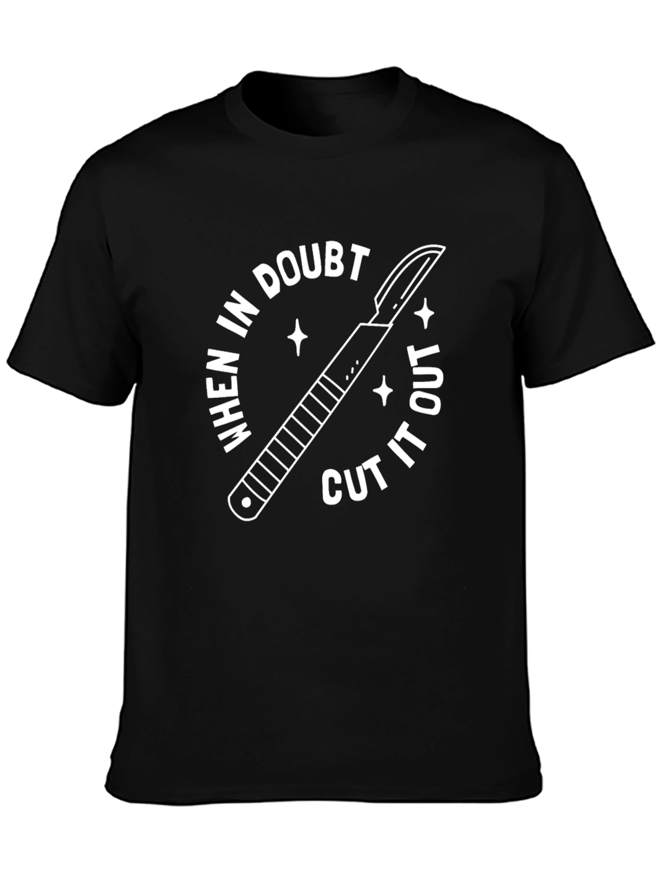 Funny Surgery T-Shirt - When In Doubt Cut It Out