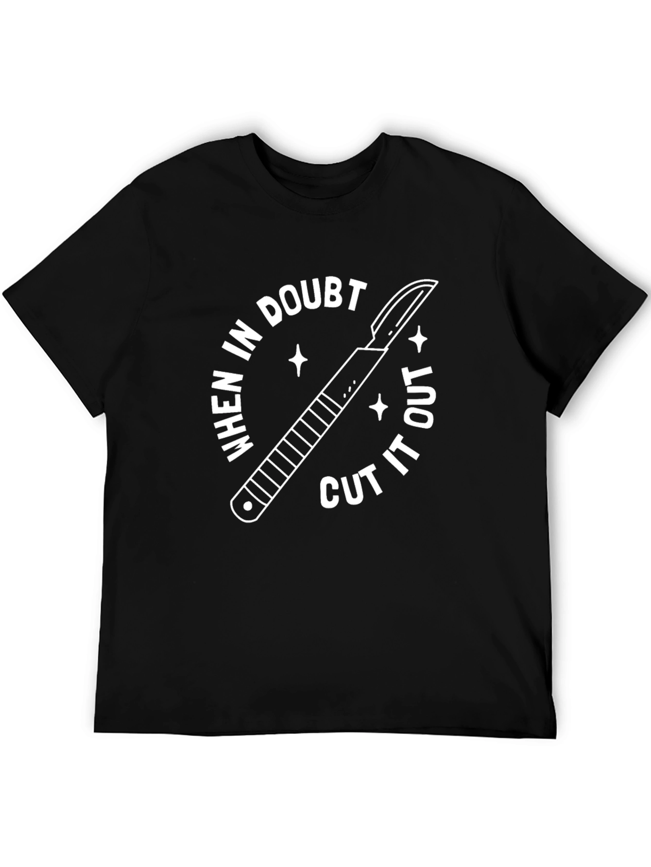 Funny Surgery T-Shirt - When In Doubt Cut It Out