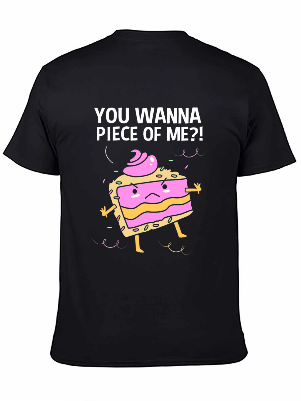 Funny Piece of Me Cake Graphic T-Shirt