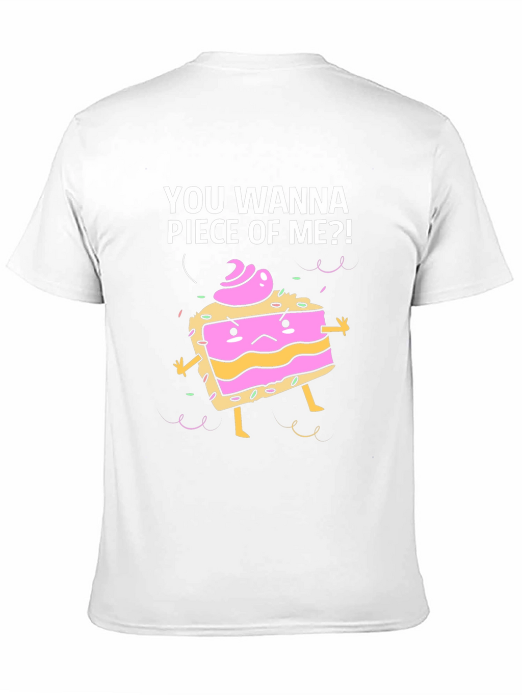 Funny Piece of Me Cake Graphic T-Shirt