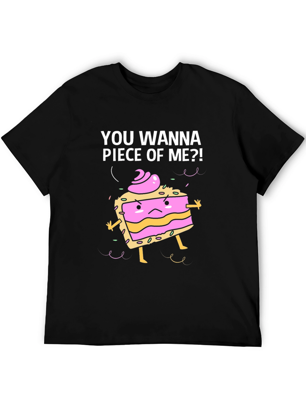 Funny Piece of Me Cake Graphic T-Shirt