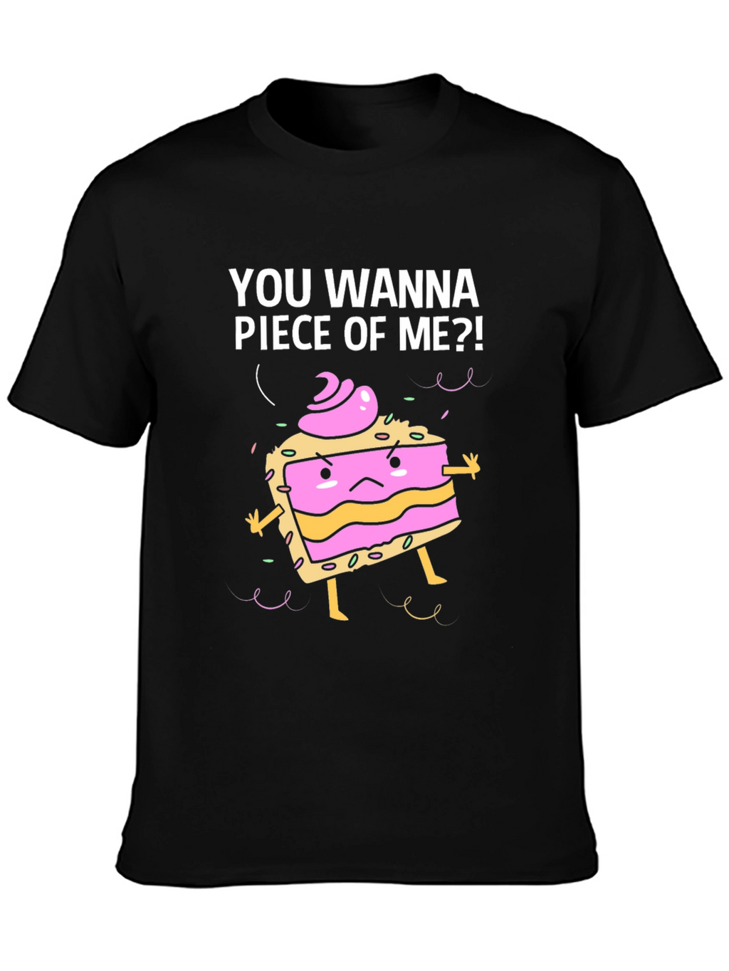 Funny Piece of Me Cake Graphic T-Shirt