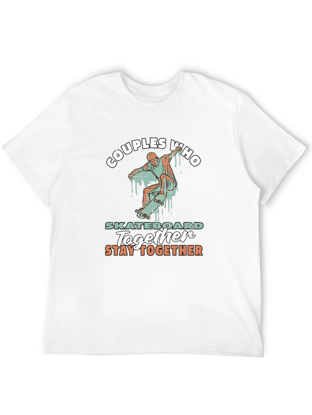 Couples Who Skateboard Together T-Shirt