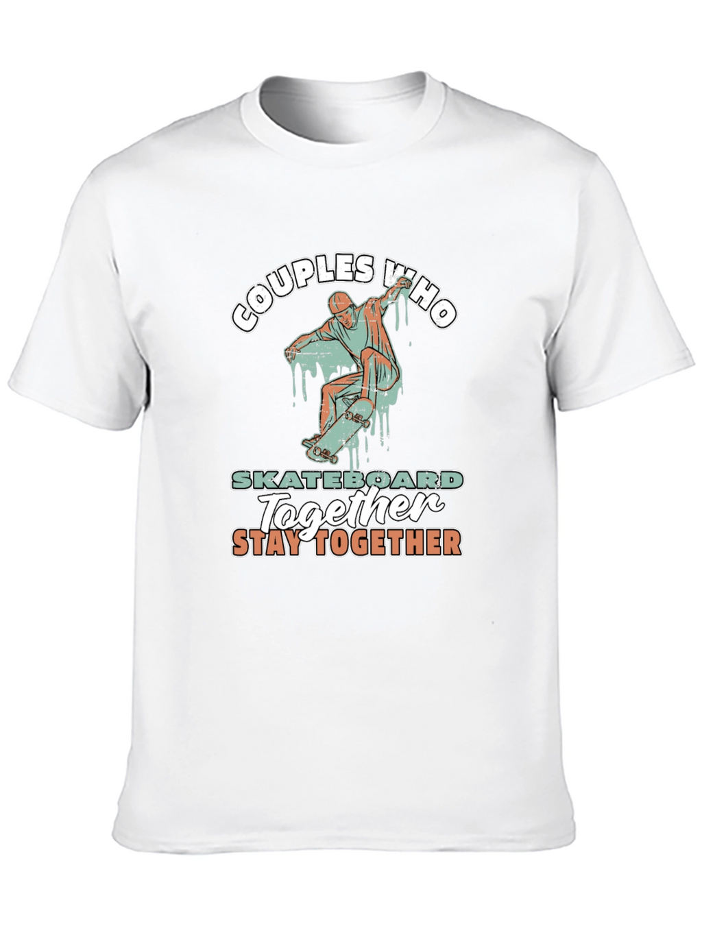 Couples Who Skateboard Together T-Shirt