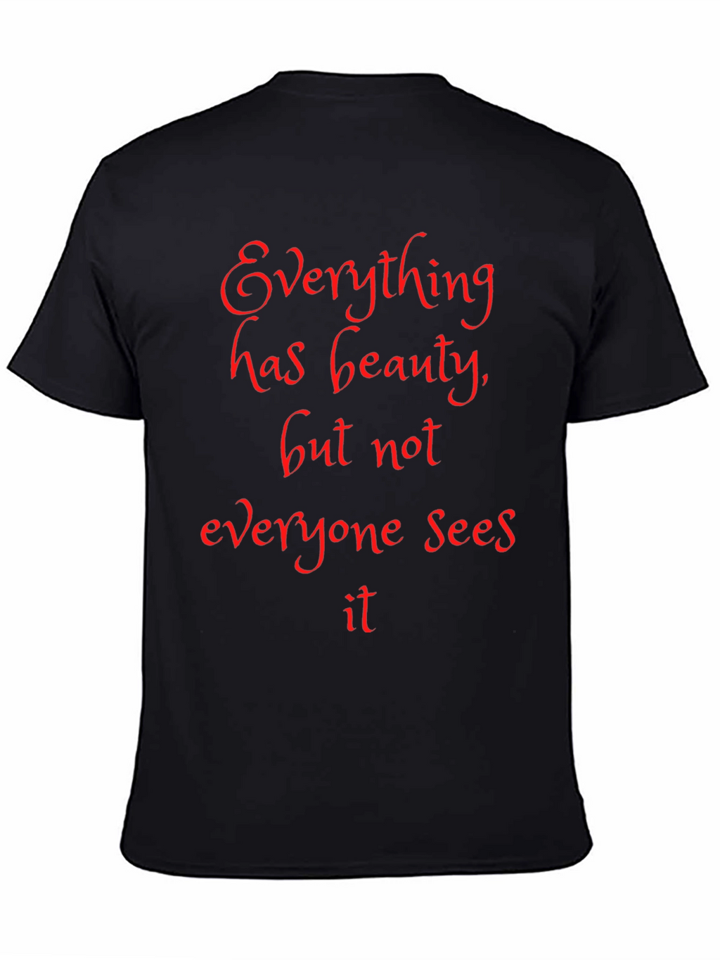 Beauty Quote Black T-Shirt