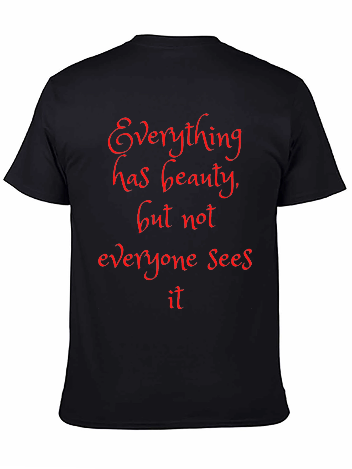 Beauty Quote Black T-Shirt