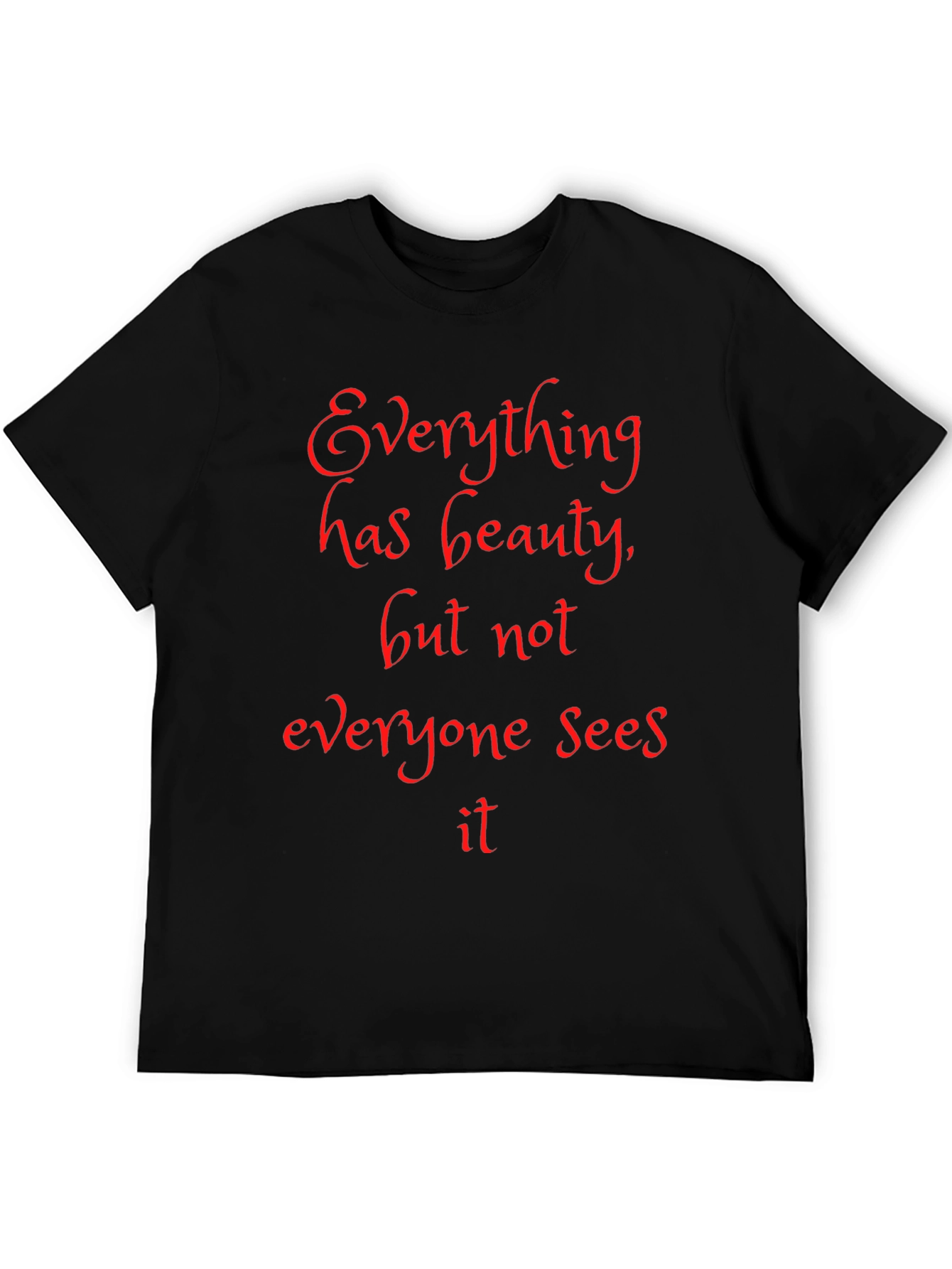 Beauty Quote Black T-Shirt