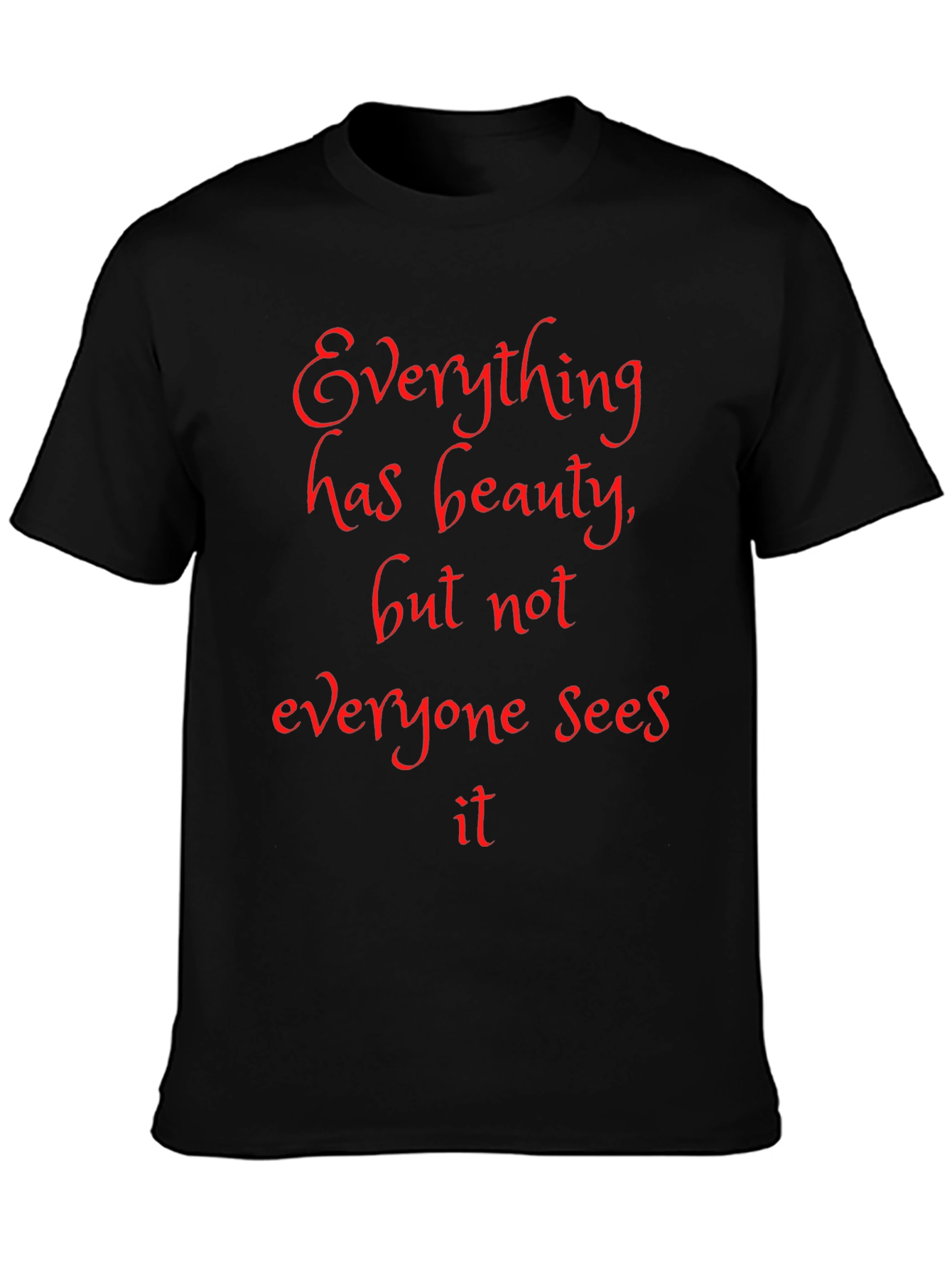 Beauty Quote Black T-Shirt