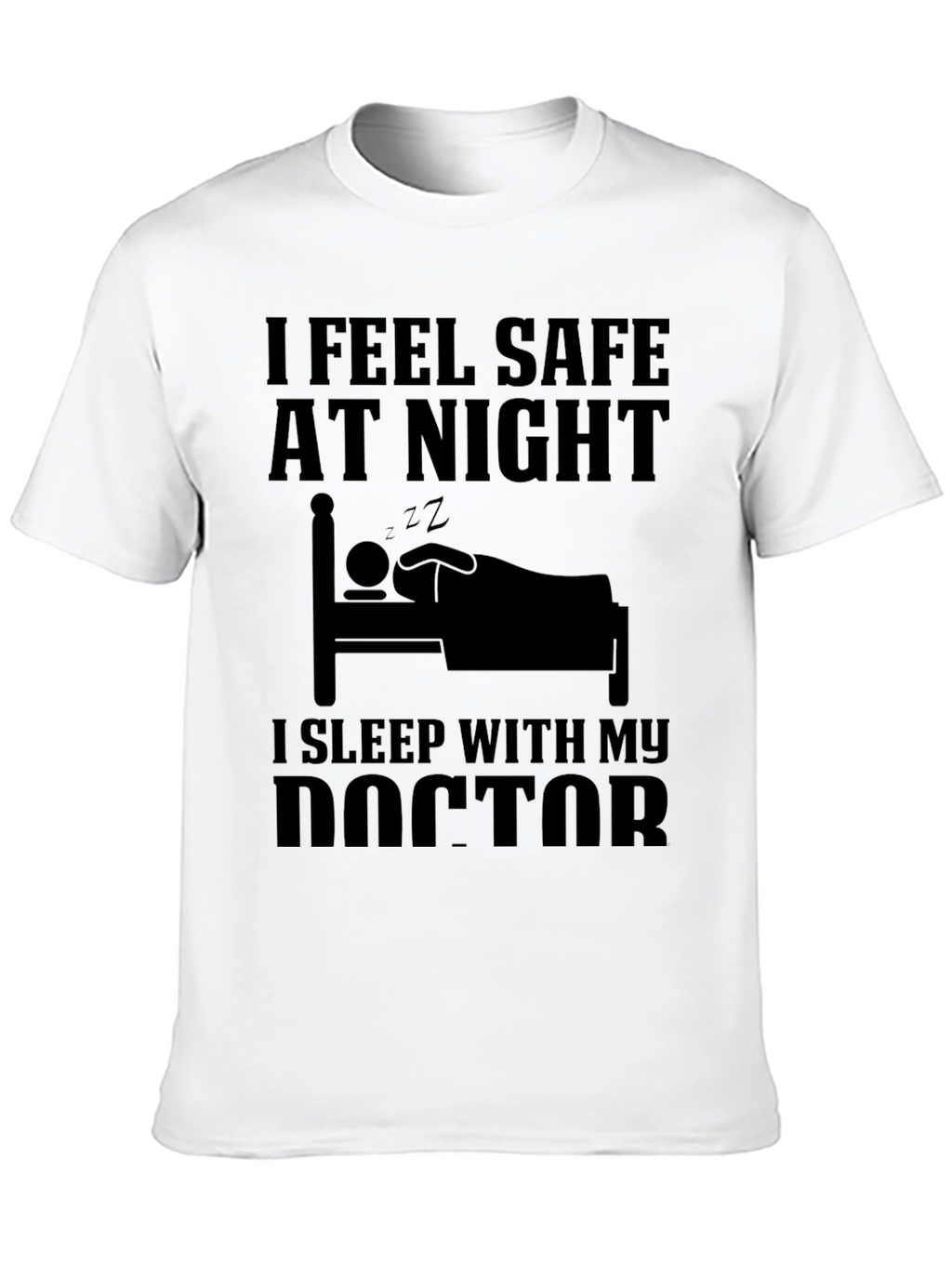 I Sleep With My Doctor T-Shirt