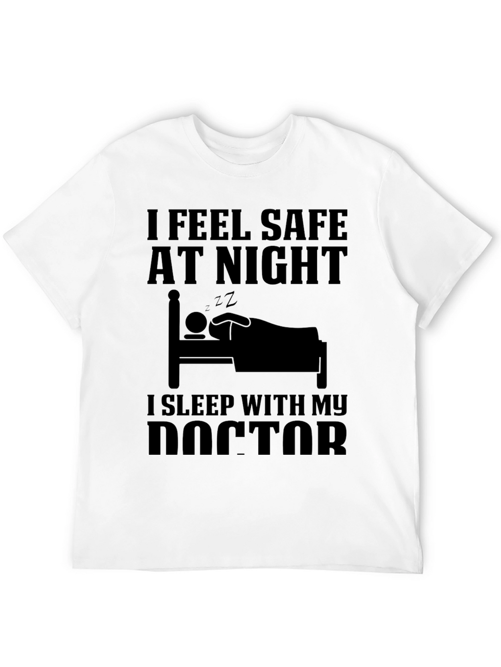 I Sleep With My Doctor T-Shirt