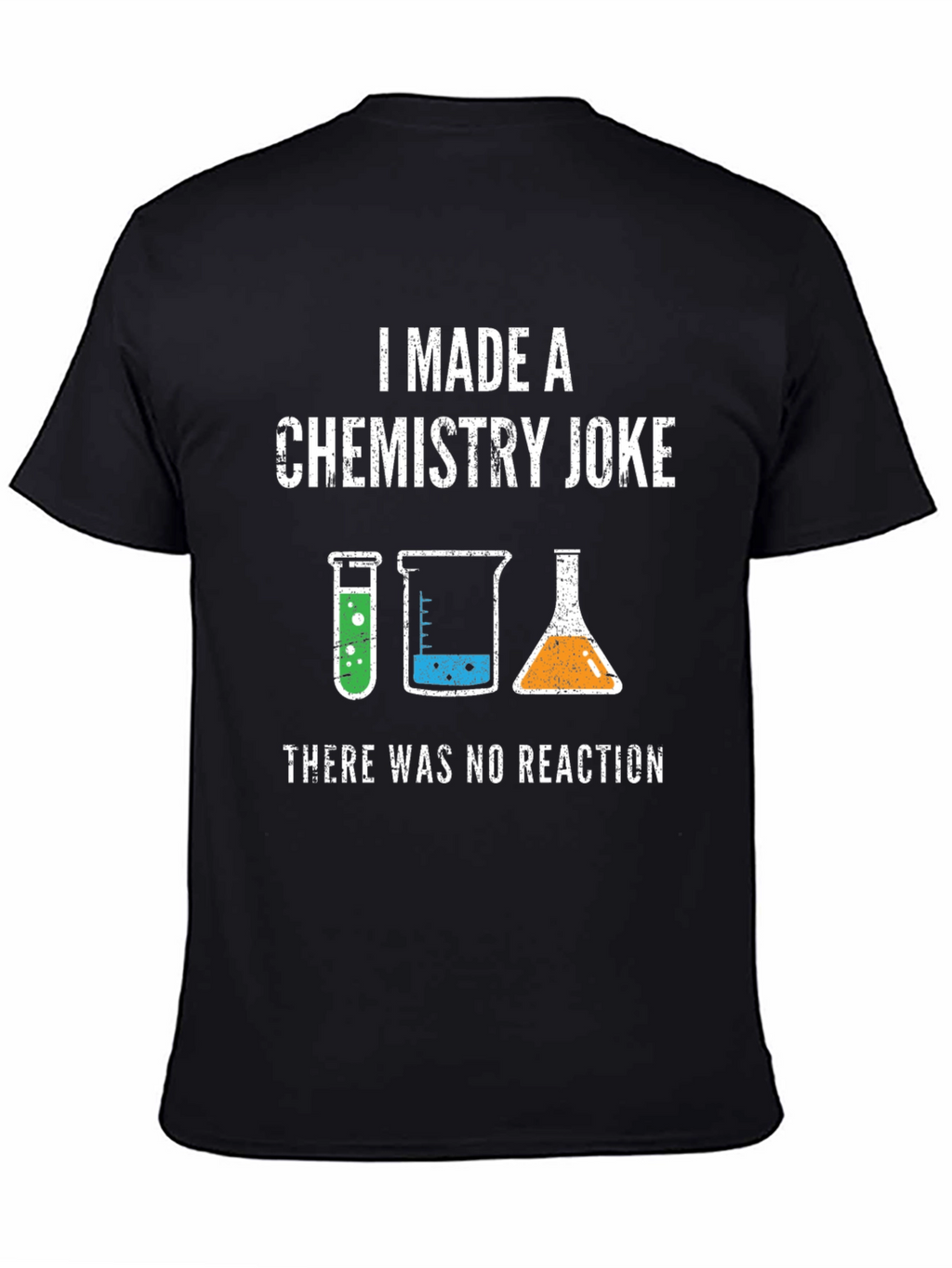 Chemistry Joke Graphic T-Shirt