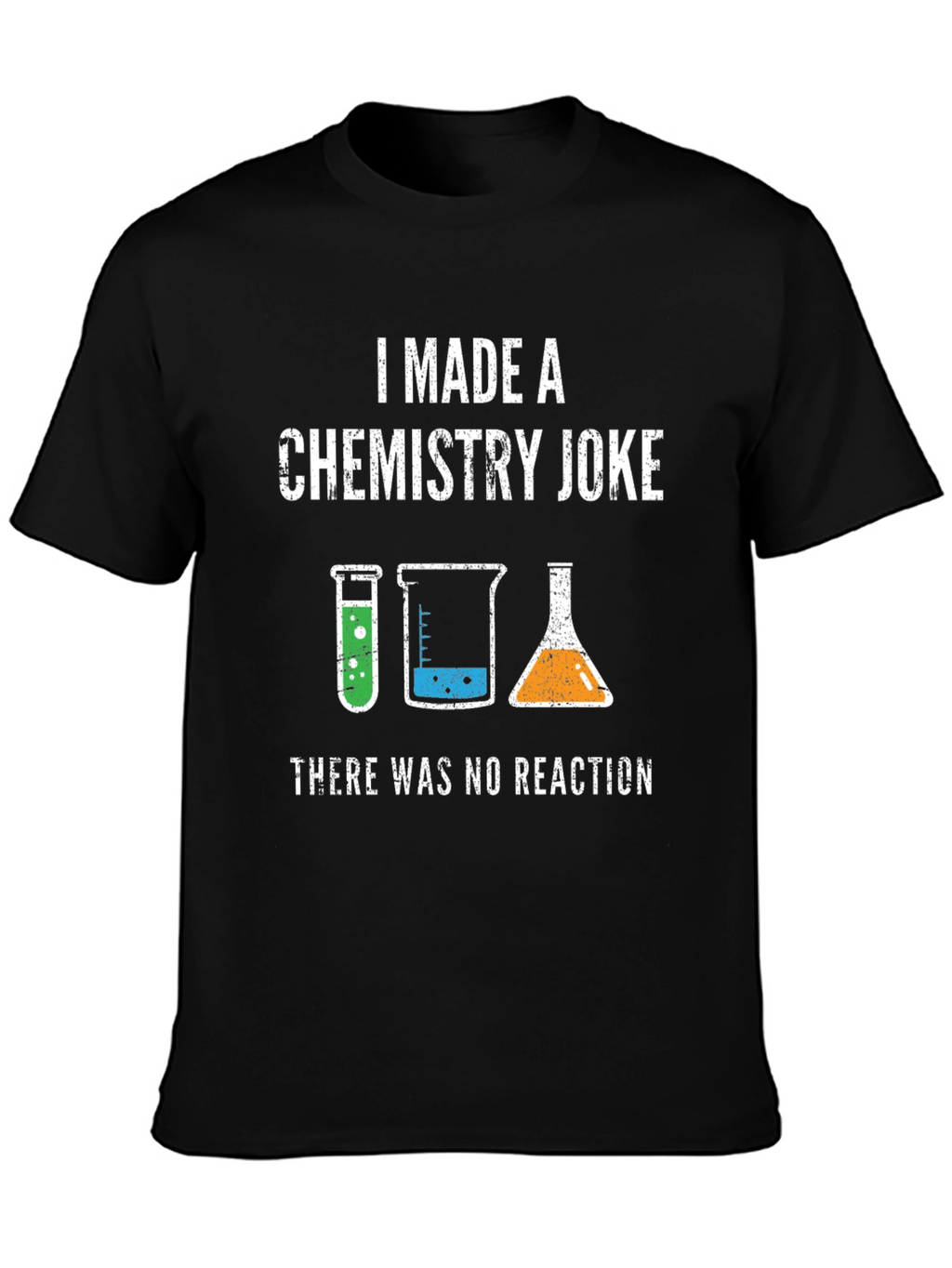 Chemistry Joke Graphic T-Shirt