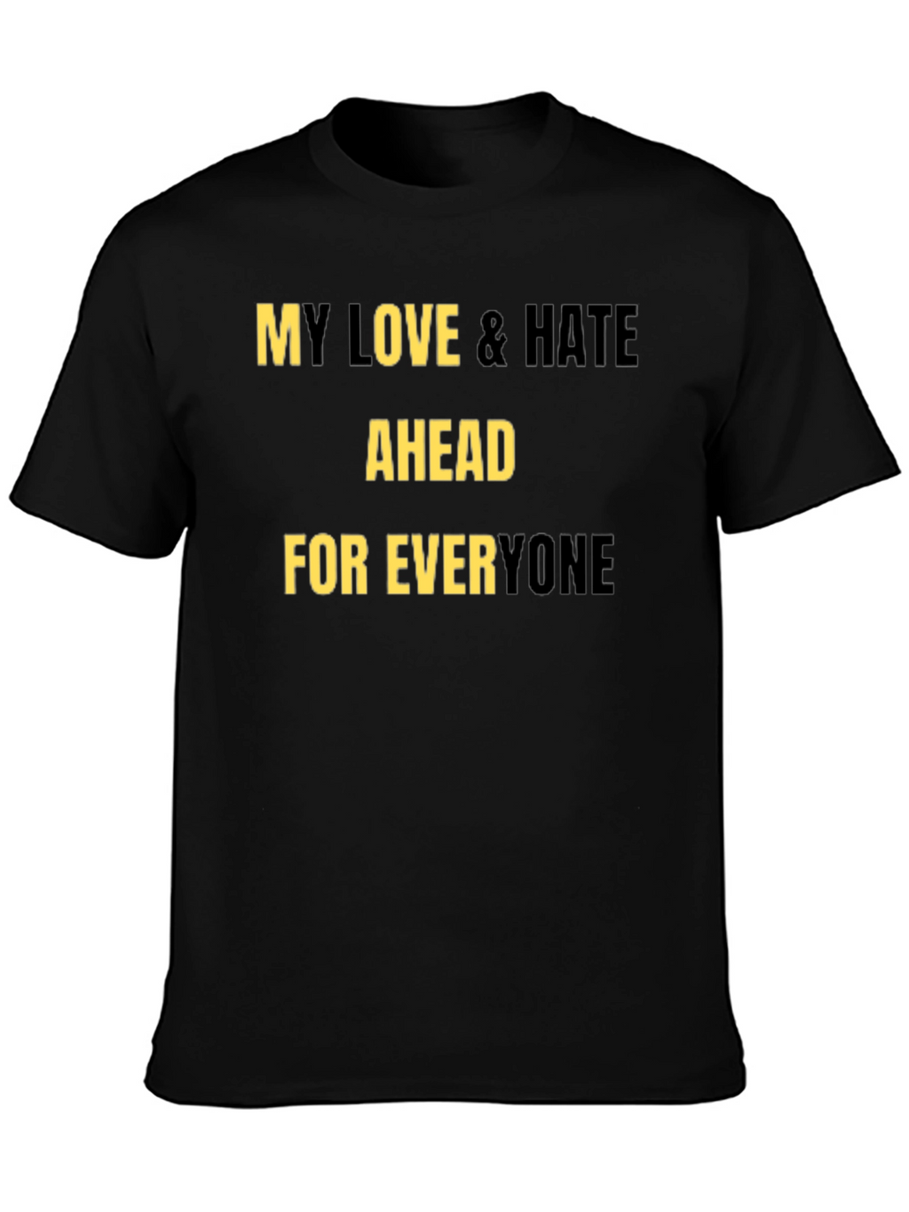 My Love & Hate T-Shirt - Black Graphic Tee