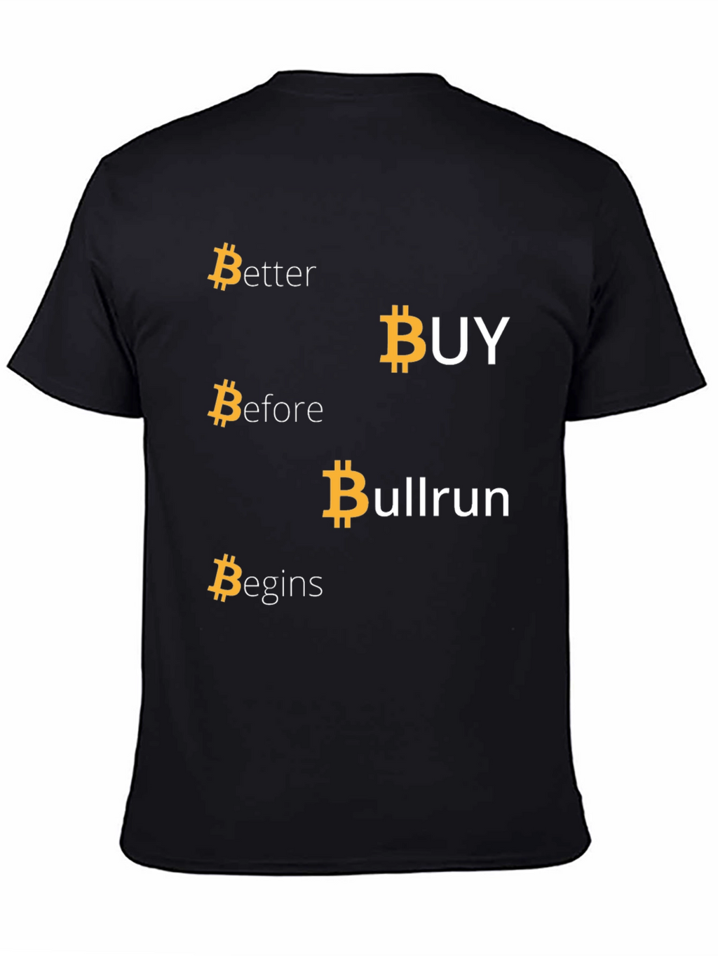 Bitcoin Cryptocurrency T-Shirt - Buy Before Bullrun!