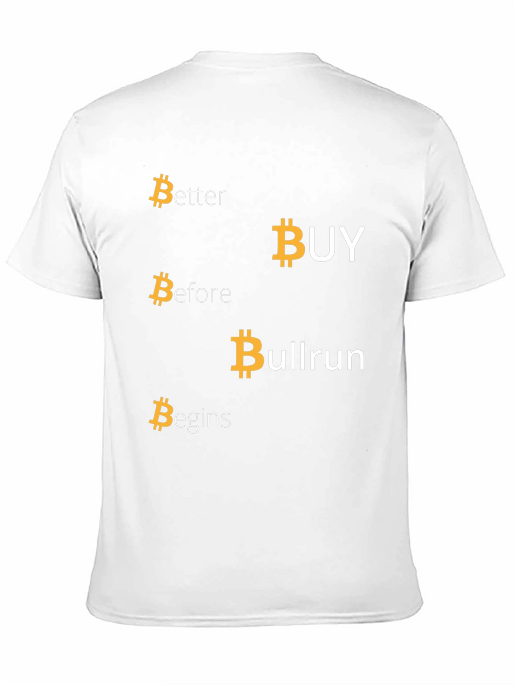 Bitcoin Cryptocurrency T-Shirt - Buy Before Bullrun!