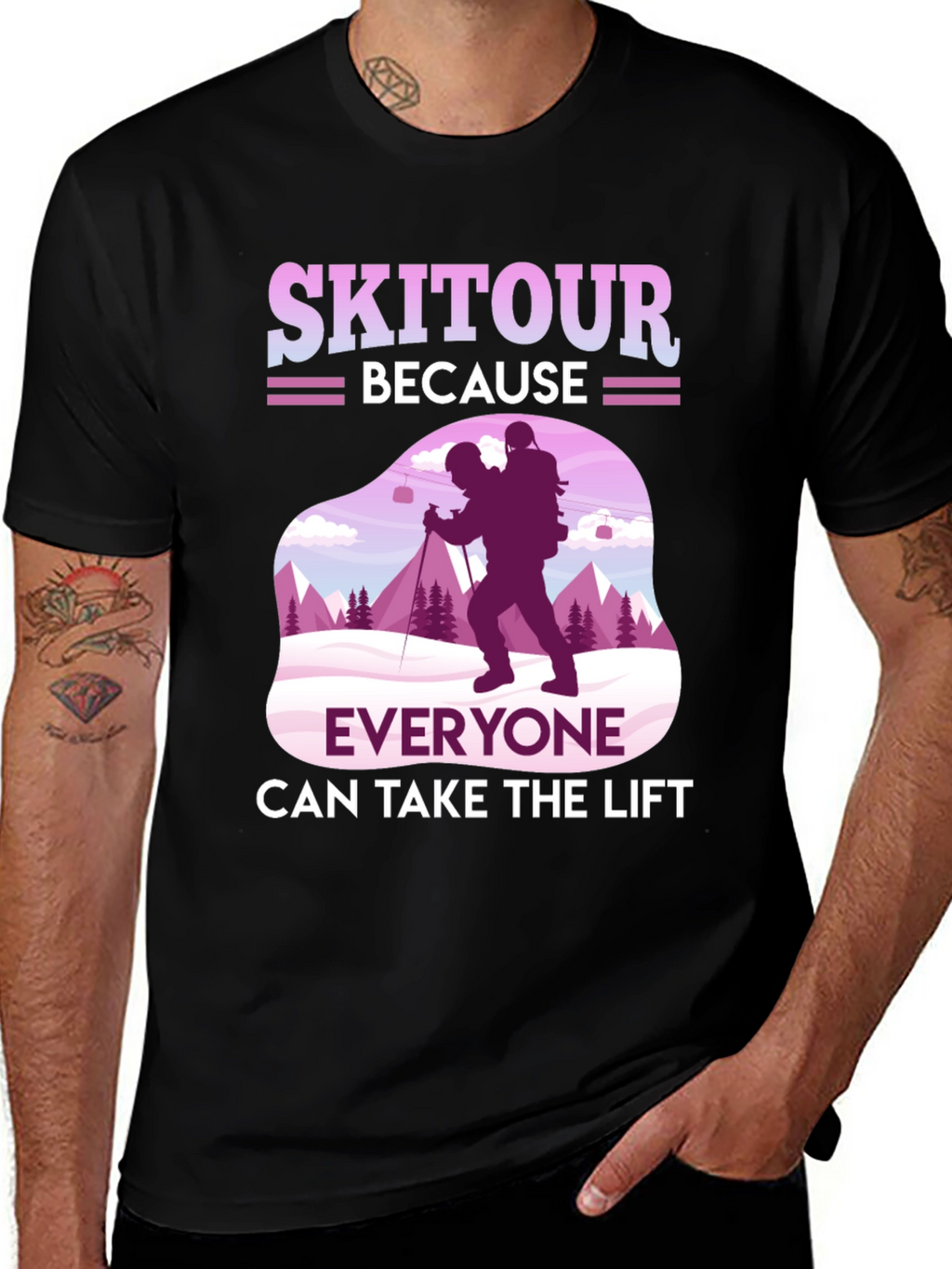 Skitour Tee: Because Everyone Can Take The Lift