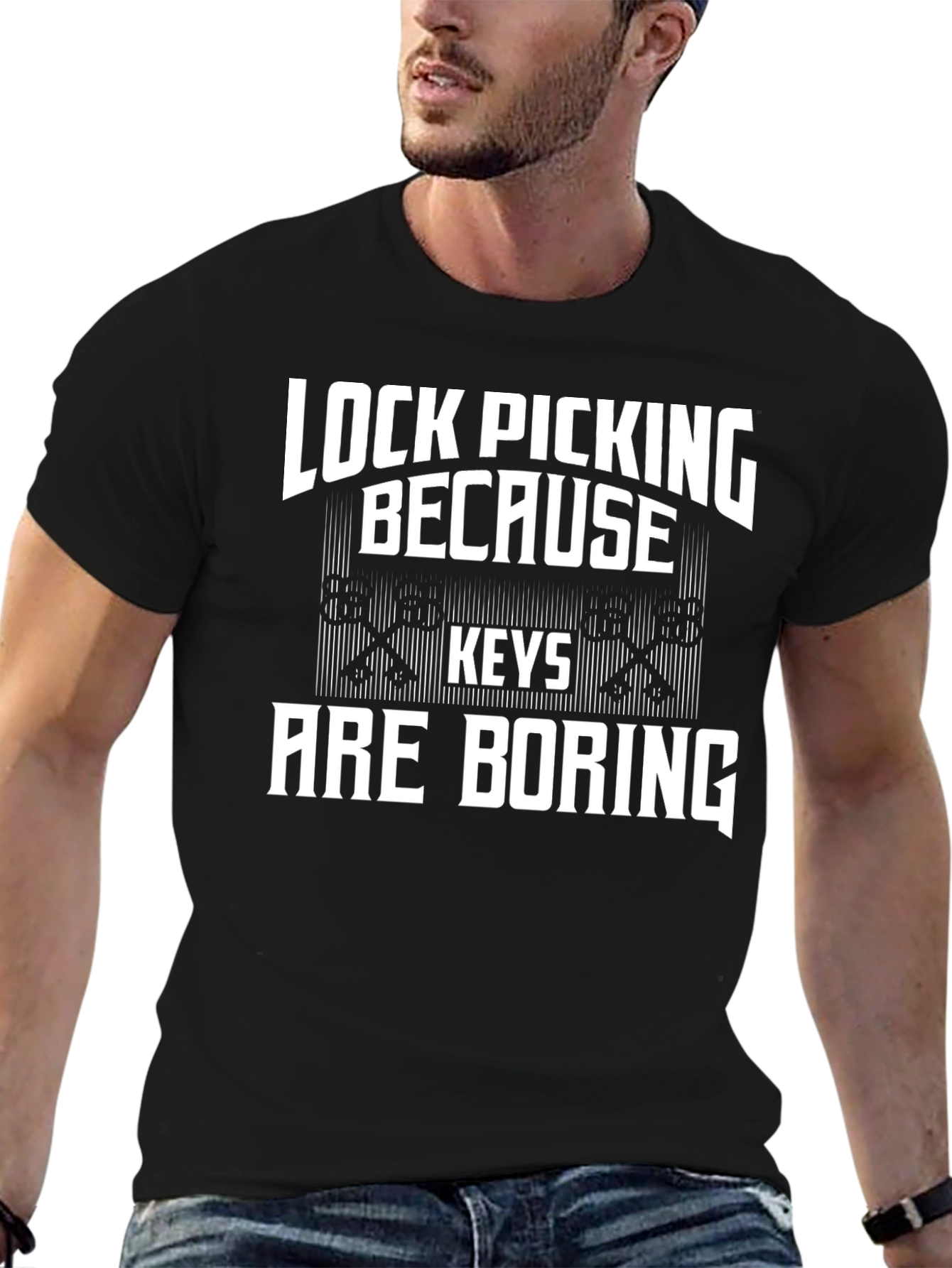 Lock Picking Because Keys Are Boring T-Shirt