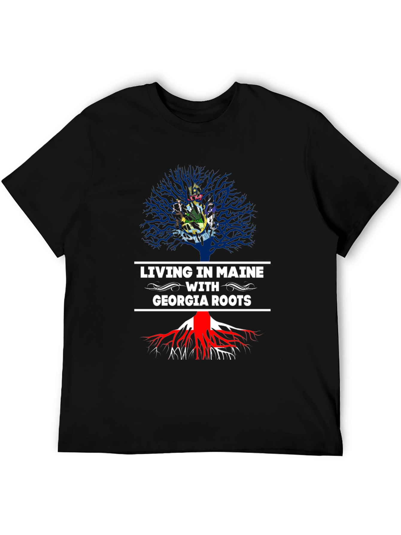 Living in Maine with Georgia Roots T-Shirt