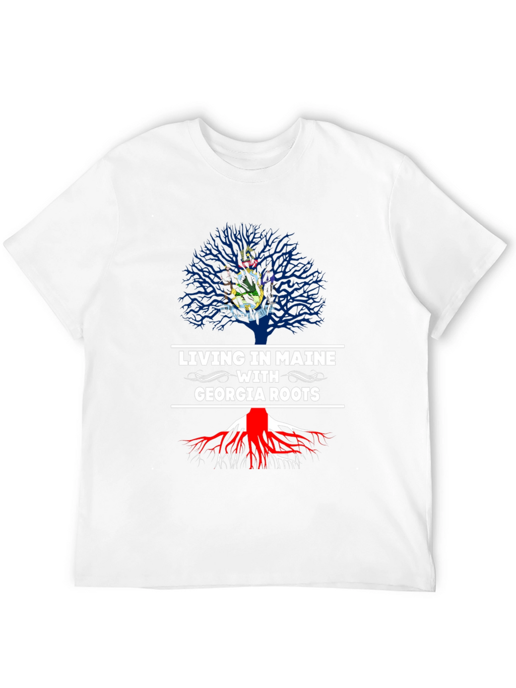 Living in Maine with Georgia Roots T-Shirt