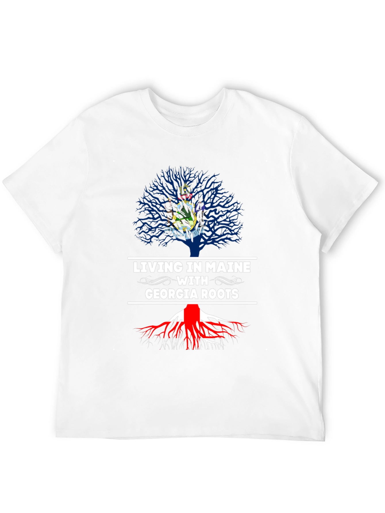 Living in Maine with Georgia Roots T-Shirt