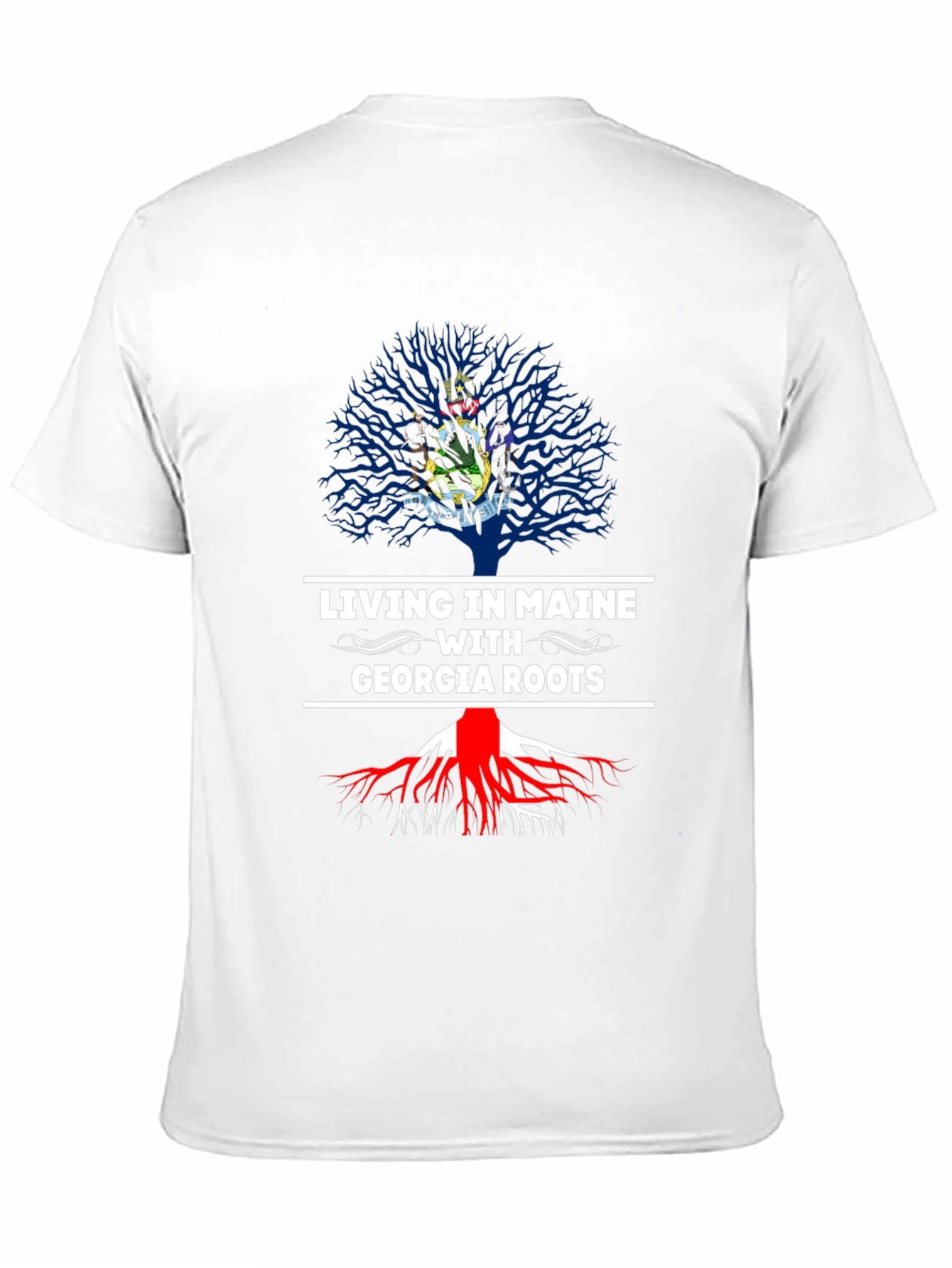 Living in Maine with Georgia Roots T-Shirt