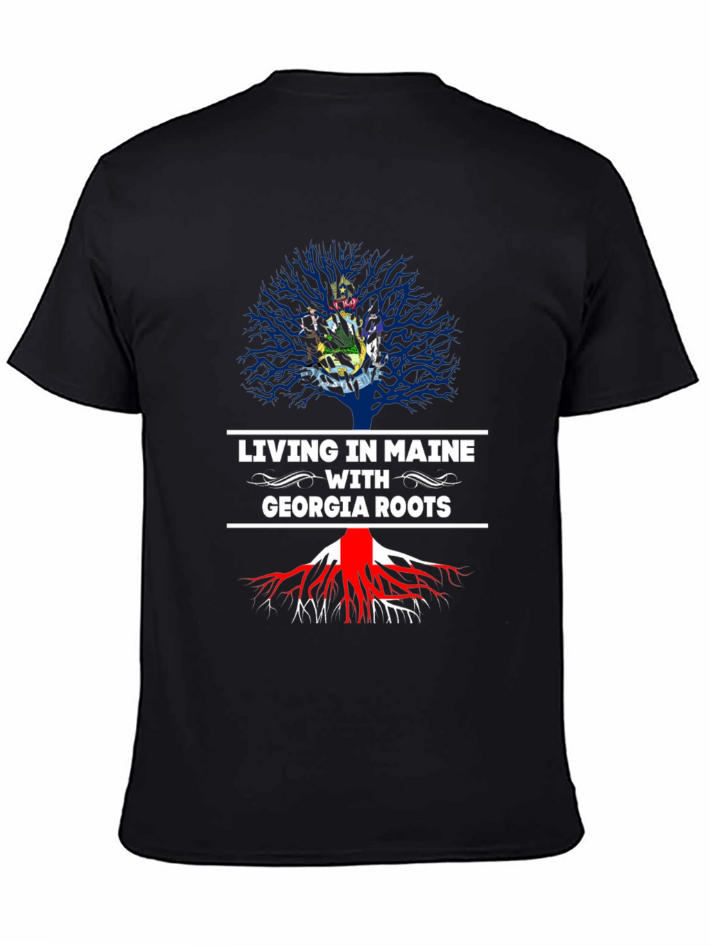 Living in Maine with Georgia Roots T-Shirt
