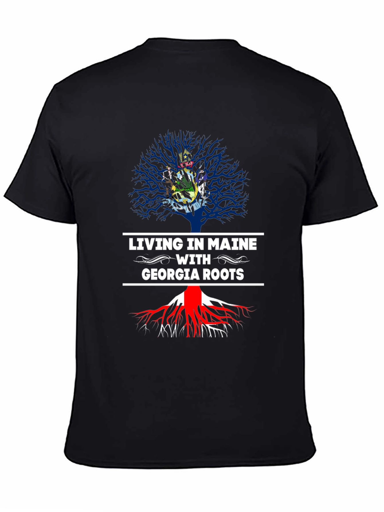 Living in Maine with Georgia Roots T-Shirt