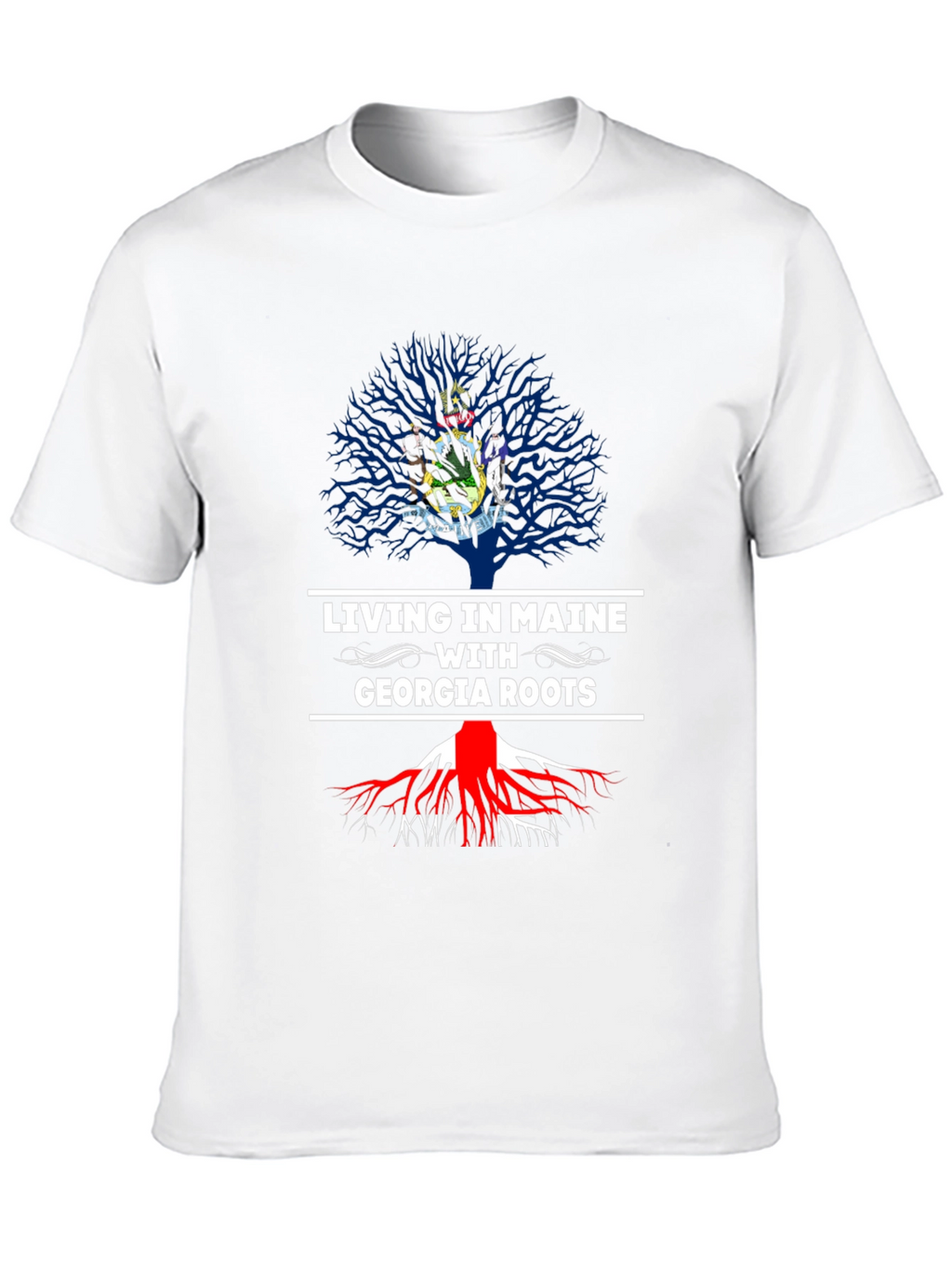 Living in Maine with Georgia Roots T-Shirt