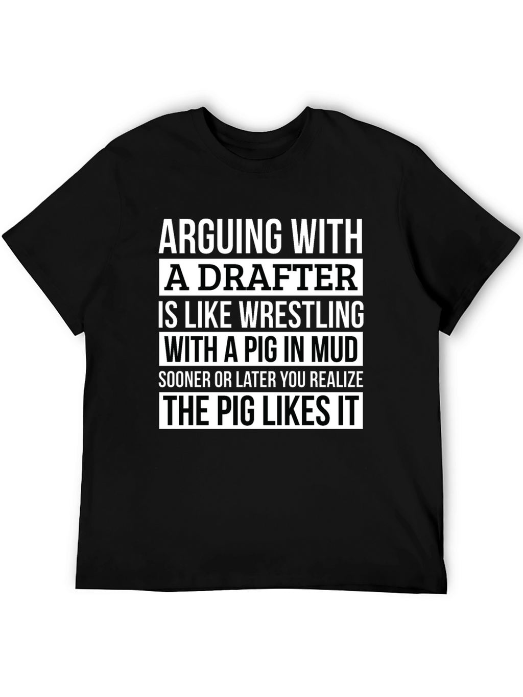 Arguing with a Drafter T-Shirt - Funny Graphic Tee