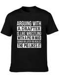 Arguing with a Drafter T-Shirt - Funny Graphic Tee