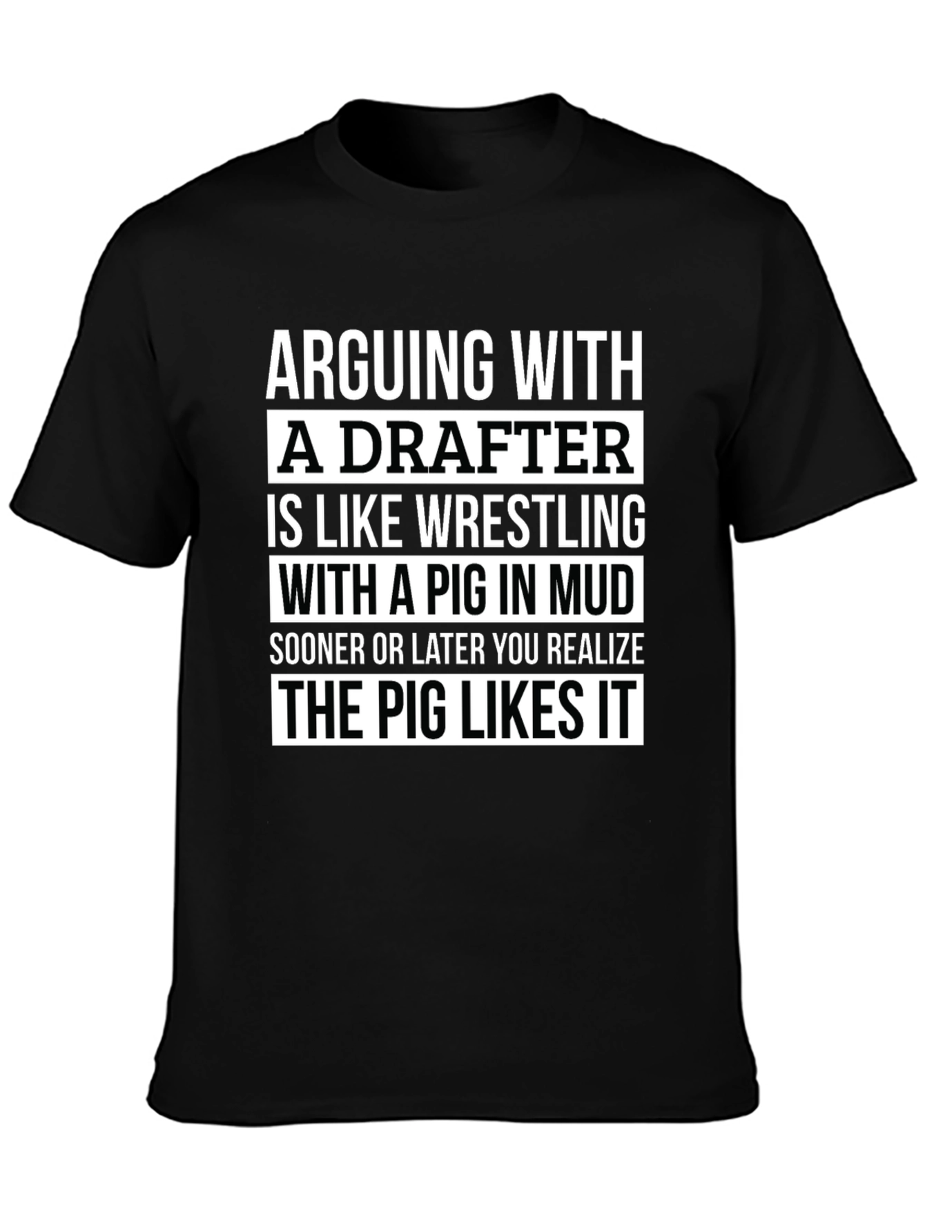 Arguing with a Drafter T-Shirt - Funny Graphic Tee