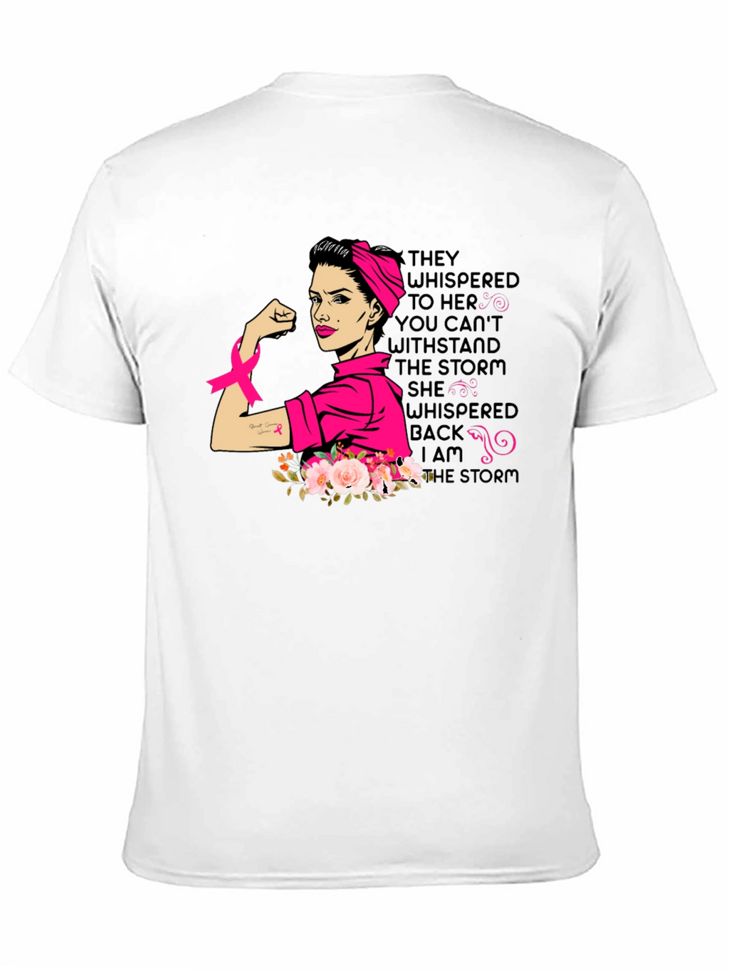 Breast Cancer Awareness T-Shirt: I Am The Storm