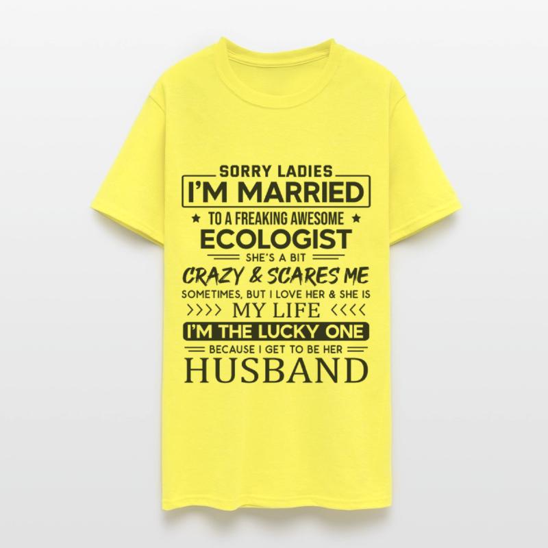 Ecologist Funny Saying For Husband
