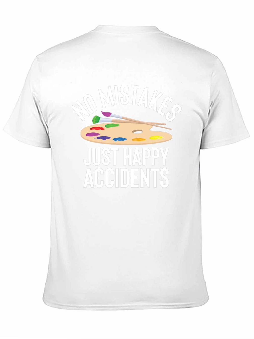 No Mistakes Just Happy Accidents Graphic T-Shirt