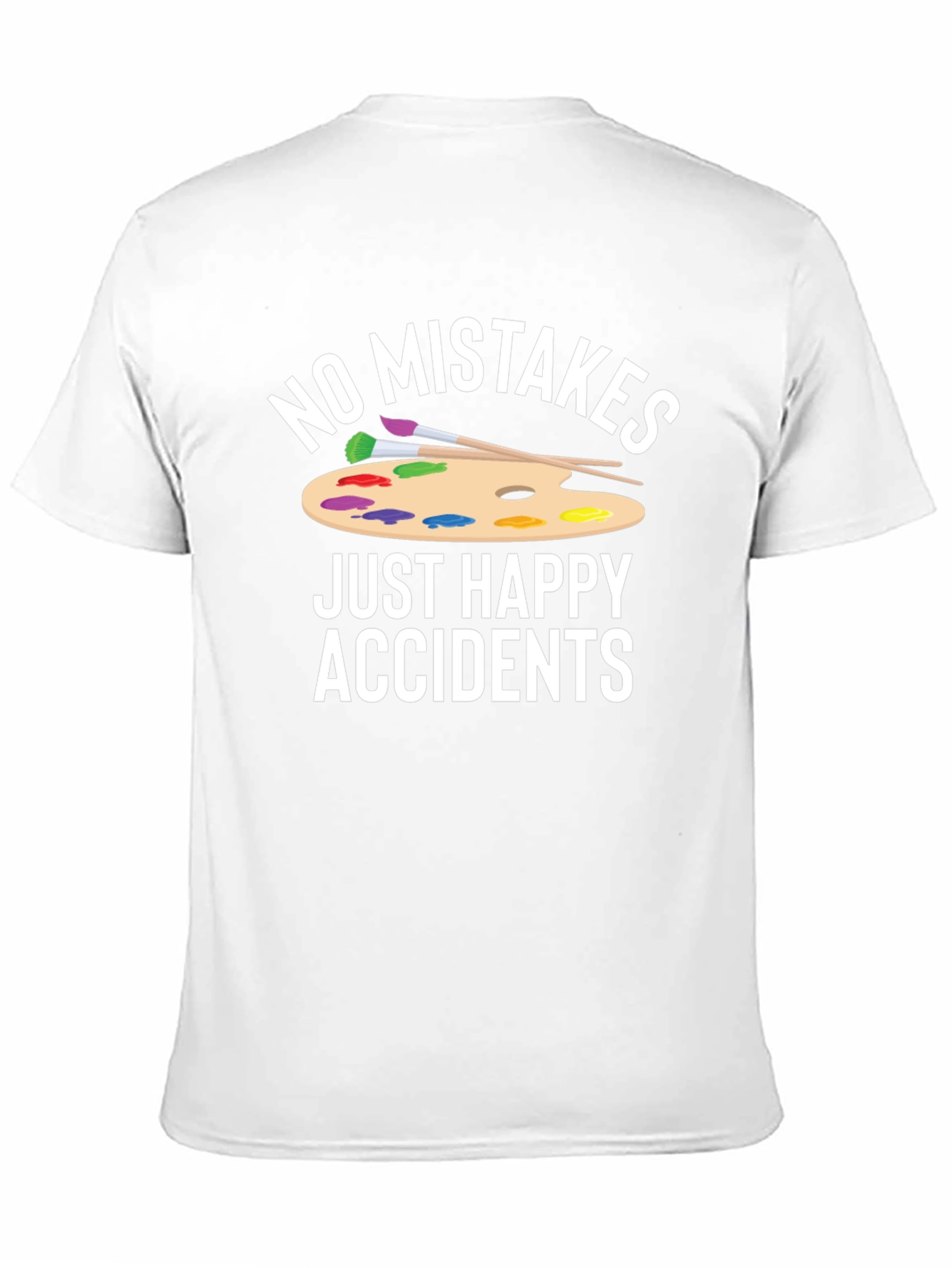 No Mistakes Just Happy Accidents Graphic T-Shirt