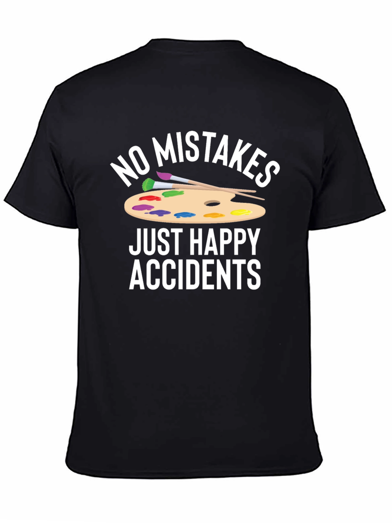No Mistakes Just Happy Accidents Graphic T-Shirt