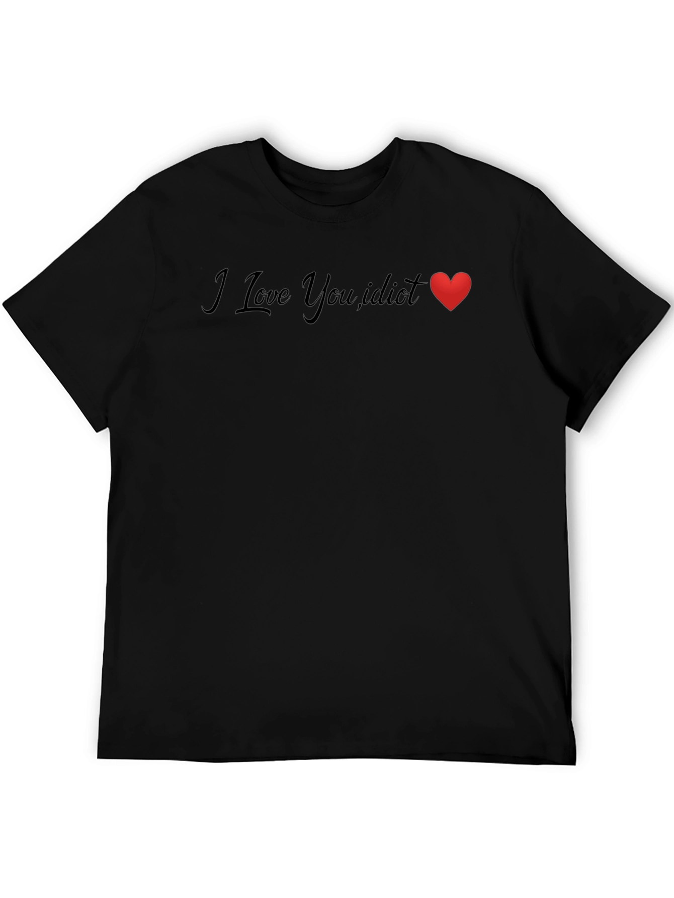 I Love You Idiot Heart Graphic Tee