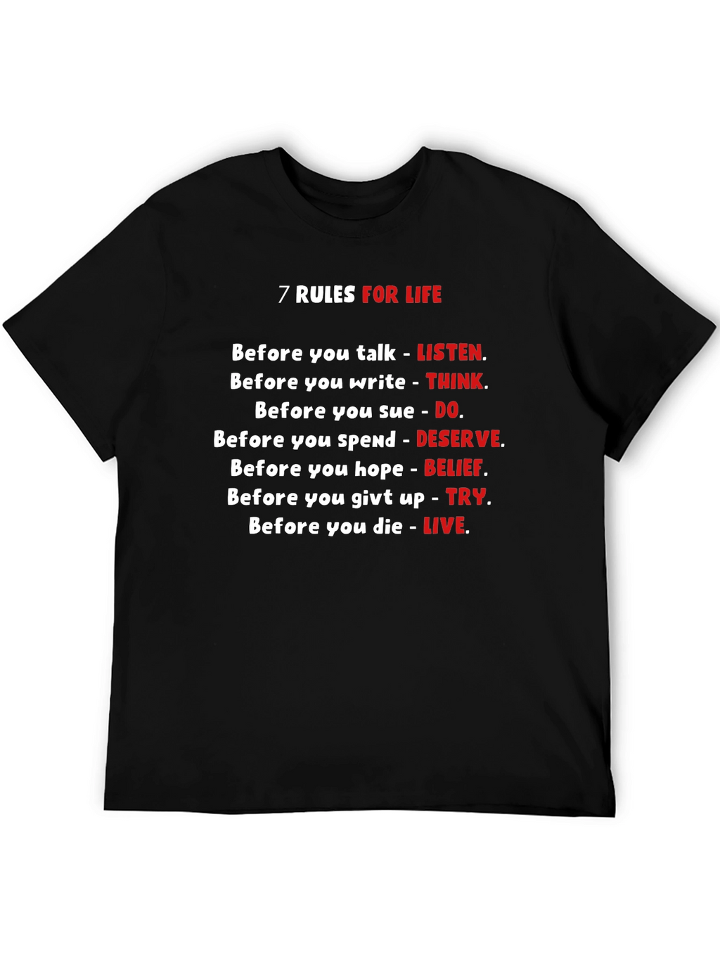 7 Rules For Life Graphic T-Shirt