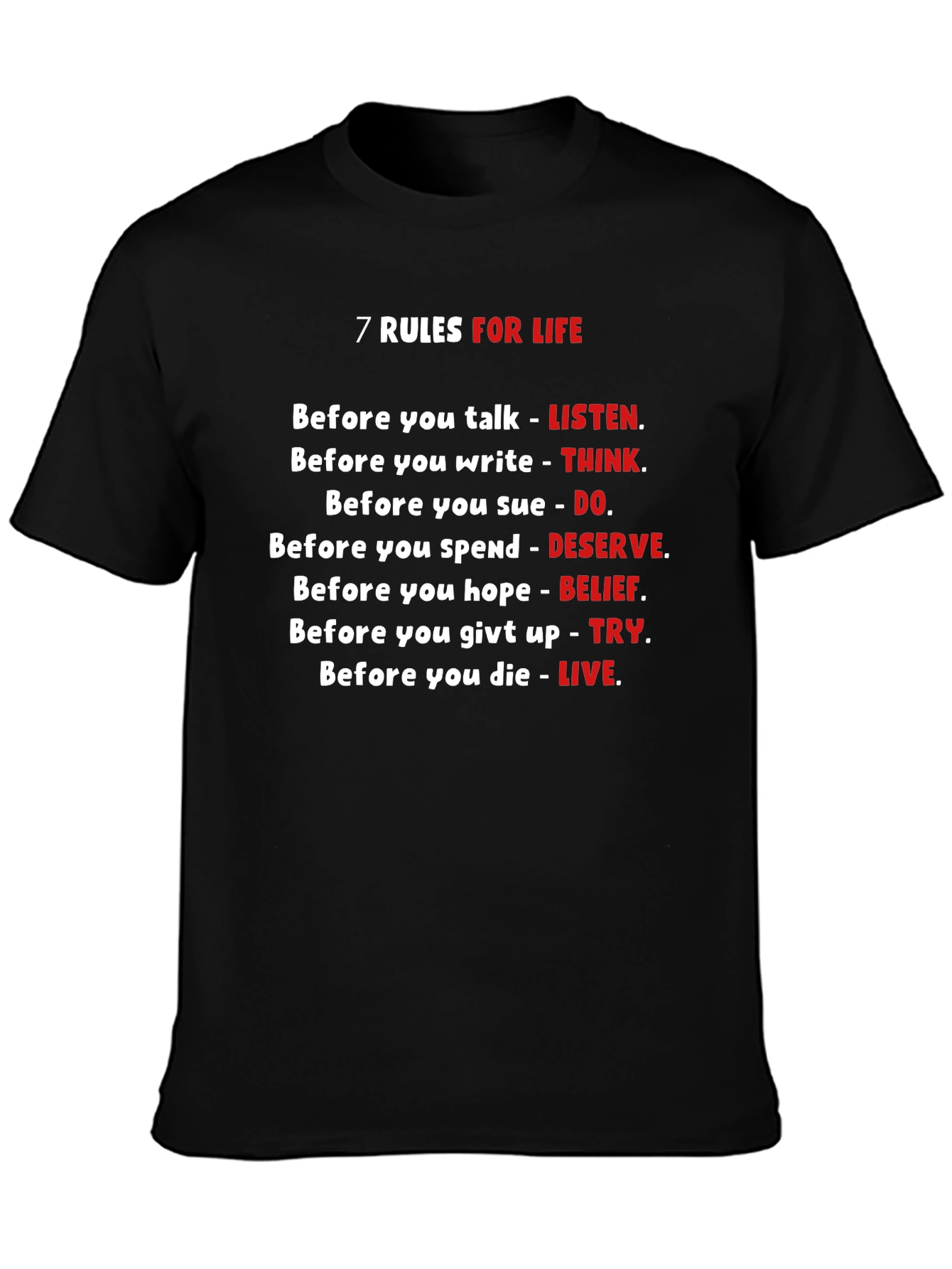 7 Rules For Life Graphic T-Shirt
