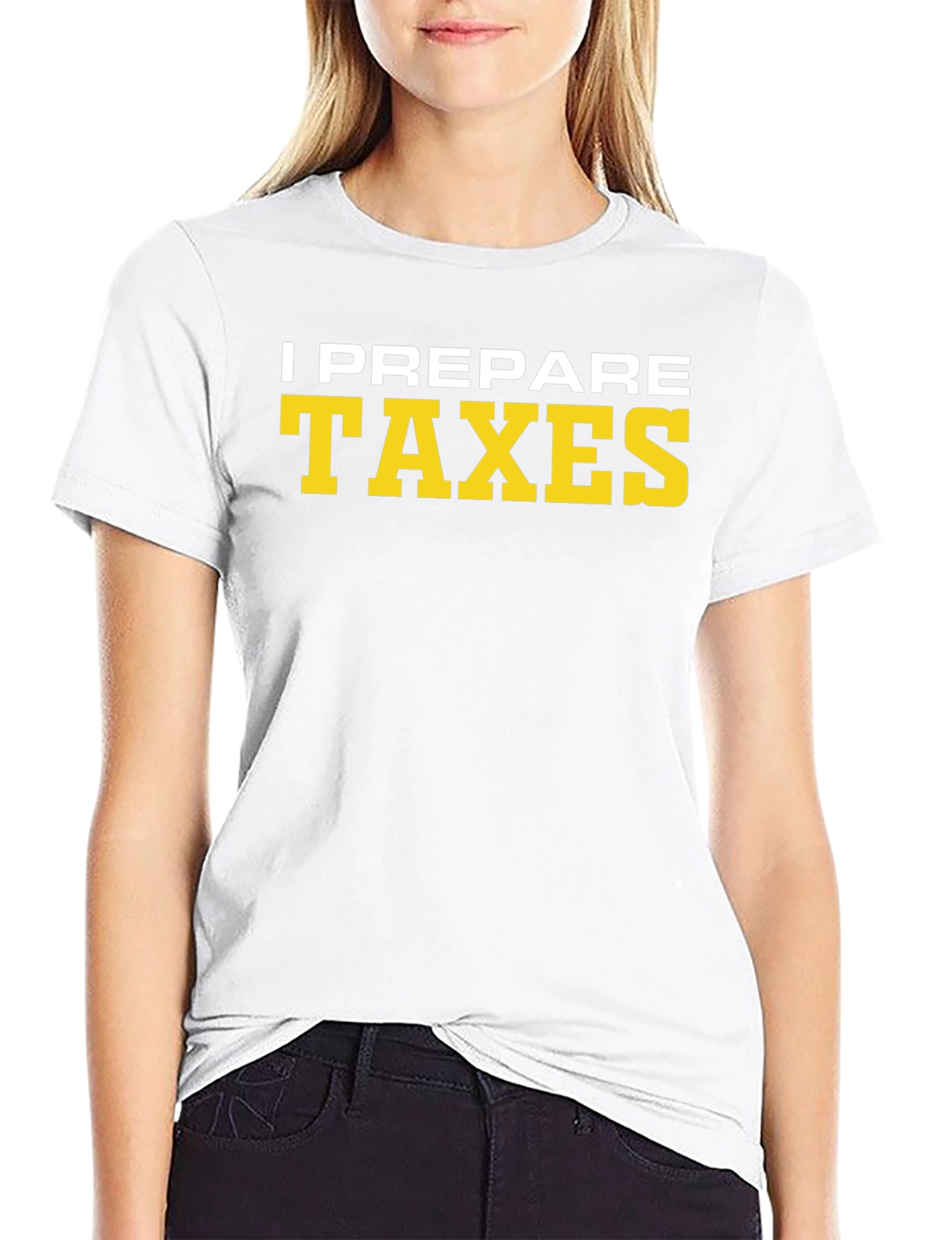 I Prepare Taxes T-Shirt - Accountant Tee