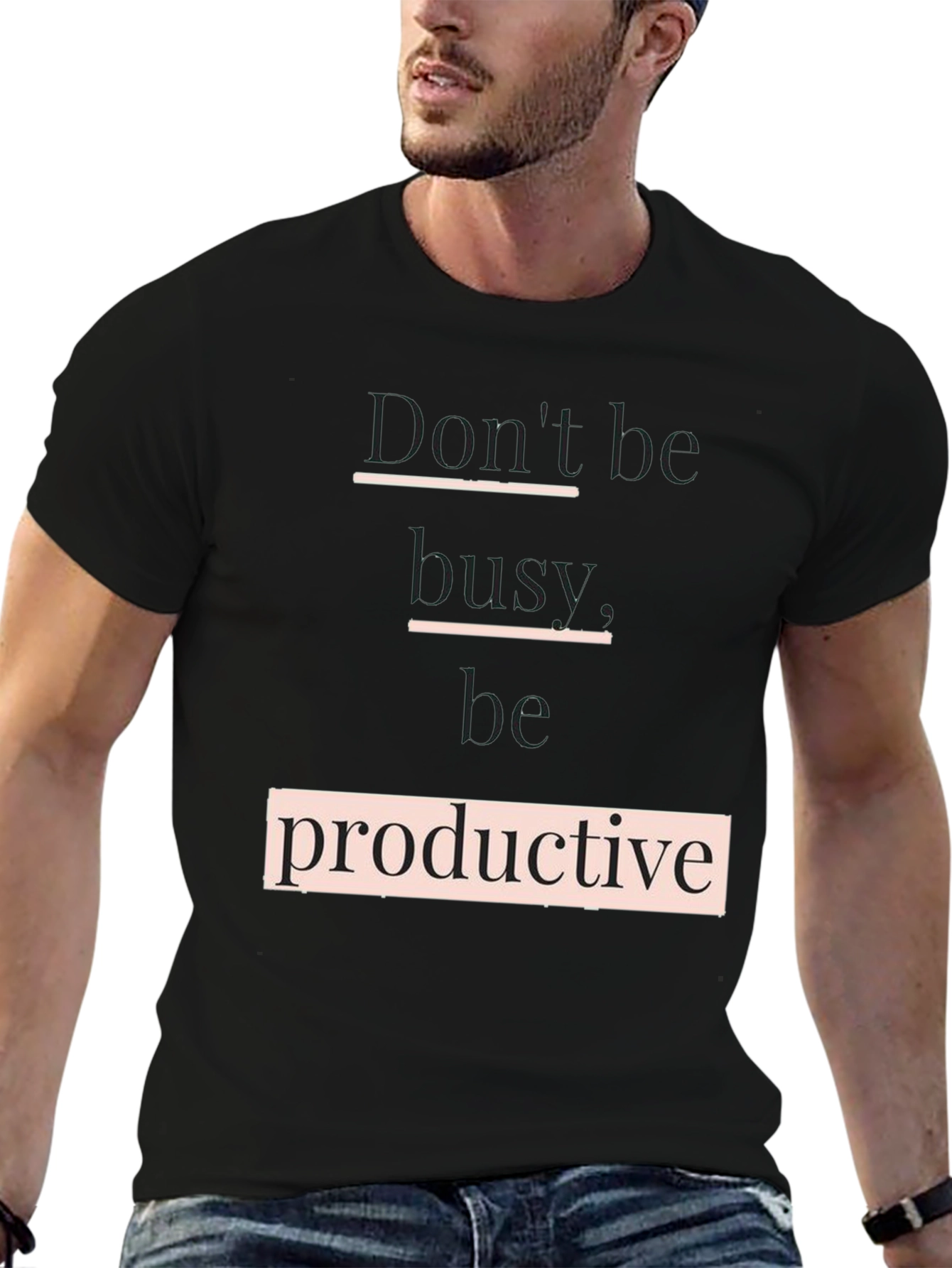 Dont Be Busy Be Productive T-Shirt